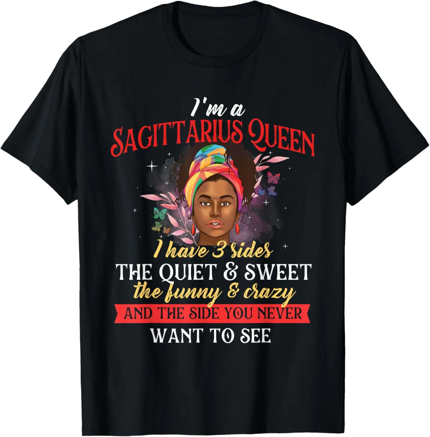 I'm A Sagittarius Queen - Zodiac Sign Birthday Astrology T-Shirt