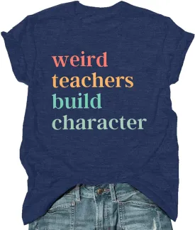 Teacher Life T-Shirt - Women's Weird Teacher Tee - Short Sleeve Tops